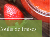 Coulis de fraises maison : une recette simple et délicieuse