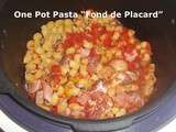 One Pot Pasta  Fond de Placard  au Cookeo
