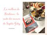 Meilleur de Bordeaux : La route des saveurs de Sophie Juby