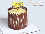 Layer cake avec dentelle en chocolat facile