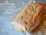 Foie gras Noel – Recette foie gras sous vide vapeur | Kaderick