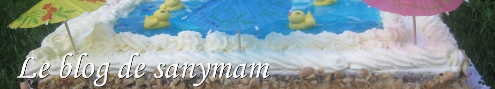 Recettes de Le blog de sanymam