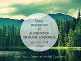 Stage méditation et alimentation en pleine conscience / 3-5 aout – valais-heremence