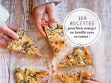 Très beau livre  La cuisine bio du quotidien, 100 recettes pour bien manger en famille sans se ruiner ! 