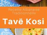 Albanie : Tavë Kosi