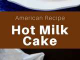 Etats-Unis : Hot Milk Cake