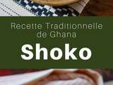 Ghana : Shoko