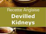 Royaume-Uni : Devilled Kidneys