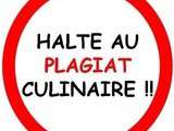 « Le Plagiat Culinaire … le Nouveau Fléau »