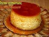 Crème renversée et son caramel maison - Ronde Interblogs #21