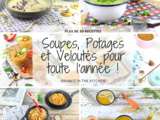 Compilation de Soupes, Veloutés et Potages pour toute l'Année {Plus de 50 recettes!}