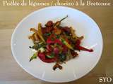 Poêlée de légumes au Chorizo à la Bretonne