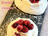 Pavlova { meringue et chantilly } aux fruits rouges