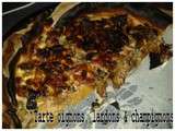 Tarte aux oignons, lardons et champignons