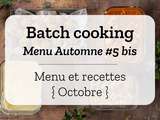 Batch cooking Automne #5 bis – Mois d’Octobre 2020 – Semaine 43
