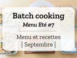 Batch cooking Eté #7 – Semaine du 2 au 6 septembre 2019