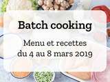 Batch cooking Hiver – Semaine du 4 au 8 mars 2019