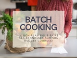 Batch cooking: le bon plan pour faire des économies sur son budget courses