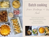 Batch cooking Printemps #5 bis – Mois d’Avril 2021 – Semaine 17