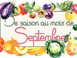 Idées-recettes avec les Fruits & Légumes de Septembre