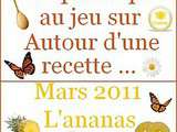 Jeu Autour d'une Recette : Carpaccio d'ananas, compote de pommes et mangue aux baies de Goji