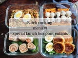 Batch cooking menu #1 spécila lunch box pour enfants