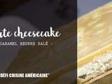 Tarte Cheesecake au caramel beurre salé à la pomme / Défi cuisine Américaine