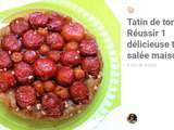 Tatin de tomates | Réussir 1 délicieuse tarte salée maison