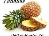 Défi culinaire # 10 - Moelleux à l'Ananas