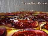 Tarte aux figues à la Ricotta et Caramel