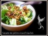 Salade de pâte croustillantes