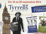 Joue-la comme Tyrell’s du 18 au 20 septembre 2014