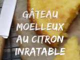 Gâteau moelleux citron inratable de Hervé Cuisine