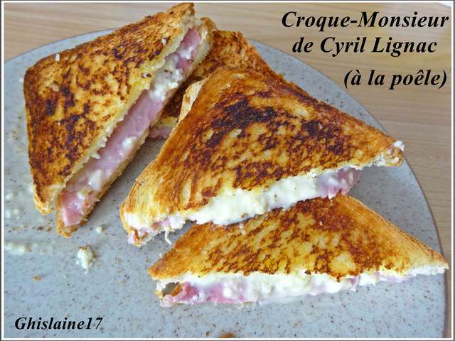 Recettes De Croque Monsieur De Ghislaine Cuisine