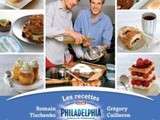 Comment gagner le livre de recettes Philadelphia de Grégory Cuilleron et romain Tischenko