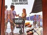 1001 Menus au Barbecue (avec Weber)