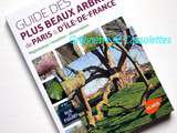Guide des plus beaux Arbres de Paris et d’Ile de France