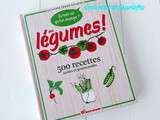 Guide Terre Vivante des Légumes, 500 recettes Saines et Gourmandes