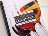 L'Ecole de la dégustation : le Vin en 100 leçons