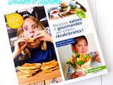 Saines et Gourmandes pour enfants récalcitrants ! d'Amandine Geers et Olivier Degorce