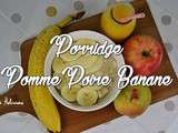 Porridge Poire Pomme Banane