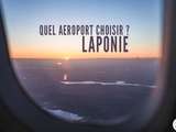 Aéroports en Laponie : lequel choisir