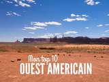 Parcs nationaux américains : Mon Top 10 de l’ouest