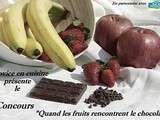 Concours  Quand les fruits rencontrent le chocolat  chez Marion