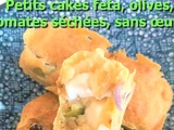 Petits cakes à la feta, aux olives vertes et aux tomates séchées sans œufs