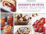 « Desserts de fêtes sans gluten », de Frédérique Barral