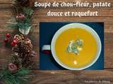 Soupe de chou-fleur, papate douce et roquefort au soup and co