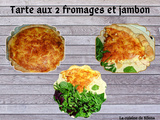 Tarte aux 2 fromages et jambon