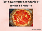 Tarte aux tomates, moutarde et fromage à raclette