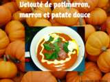 Velouté de potimarron, patate douce et marron au soup and co